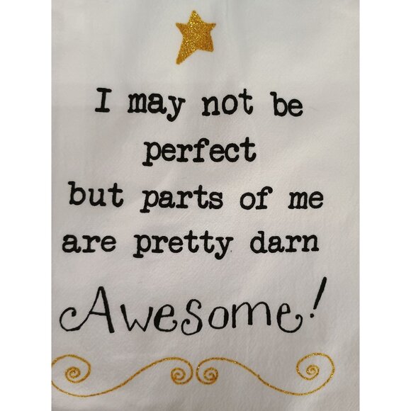 Girlfriends Flour Sack Towel With "I May Not Be Perfect" Quote & Gold Star - Picture 3 of 4